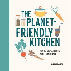 The Planet-Friendly Kitchen - Edwards, Karen