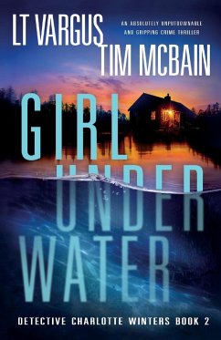 Girl Under Water - Vargus, L. T.; McBain, Tim