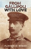 From Gallipoli with Love: Letters from Gallipoli