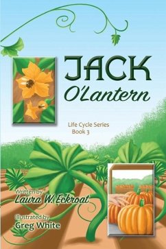 Jack O'Lantern: Life Cycle Series Book 3 - Eckroat, Laura W.