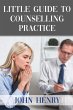 LITTLE GUIDE TO COUNSELLING PRACTICE - Bild 1