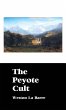 THE PEYOTE CULT - Bild 1