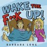 Wake the F**k Up! - Bild 1