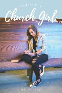 Letters to a Church Girl - Ford, Holly