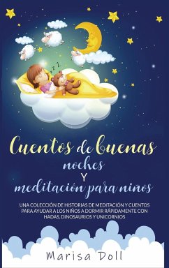 CUENTOS DE BUENAS NOCHES Y MEDITACIÓN PARA NIÑOS - Doll, Marisa