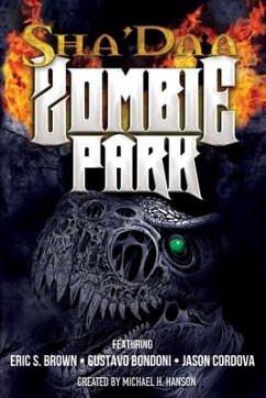 ShaDaa Zombie Park - Brown, Eric S.; Bondoni, Gustavo; Cordova, Jason