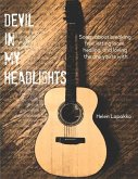 Devil In My Headlights: Songs about breaking free, letting loose, healing, and loving the one you're with.