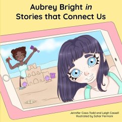 Aubrey Bright in Stories that Connect Us - Casa-Todd, Jennifer; Cassell, Leigh