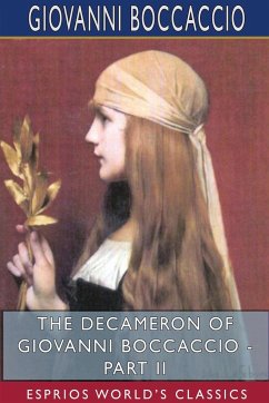 The Decameron of Giovanni Boccaccio - Part II (Esprios Classics) - Boccaccio, Giovanni