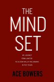 The Mindset: My Journey from Janitor to Silicon Valley Millionaire in Five Years