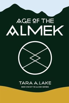 Age of The Almek - Lake, Tara A.