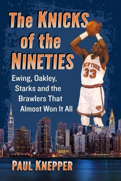 The Knicks of the Nineties - Knepper, Paul