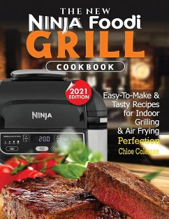 The New Ninja Foodi Grill Cookbook - Coleman, Chloe