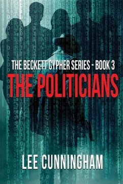 The Beckett Cypher Series - The Politicians - Cunningham, Lee