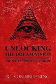 Unlocking the Dream Vision: The Secret History of Creation