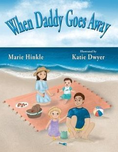When Daddy Goes Away - Hinkle, Marie