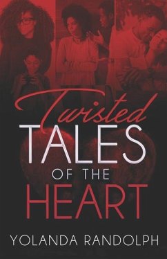 Twisted Tales of the Heart - Randolph, Yolanda