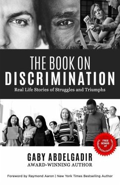 The Book on Discrimination: Real Life Stories of Struggles and Triumphs - Abdelgadir, Gaby