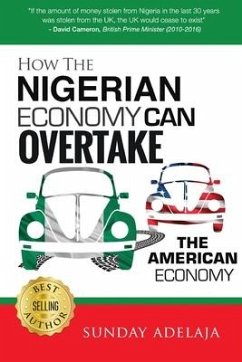 How The Nigerian Economy Can Overtake The American Economy - Adelaja, Sunday