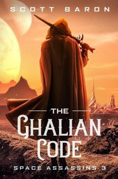 The Ghalian Code: Space Assassins 3 - Baron, Scott