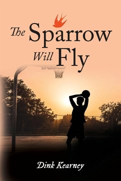 The Sparrow Will Fly - Kearney, Dink