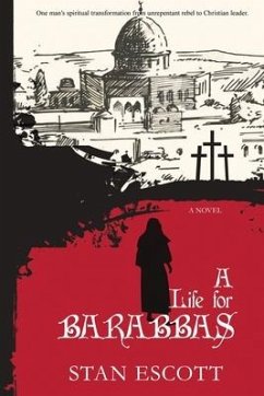 A Life for Barabbas - Escott, Stan