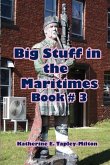 Big Stuff in the Maritimes: Book #3