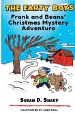 The Farty Boys: Frank and Beans' Christmas Mystery Adventure