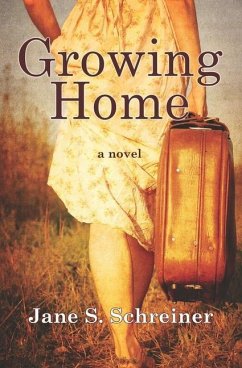 Growing Home - Schreiner, Jane S.