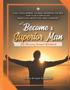 Become A Superior Man - Govedarov, Ivaylo; Brou, Jf