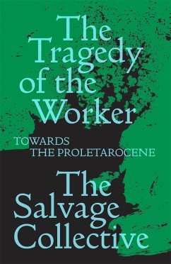 The Tragedy of the Worker - Mieville, China; Allinson, Jamie; Seymour, Richard; Warren, Rosie