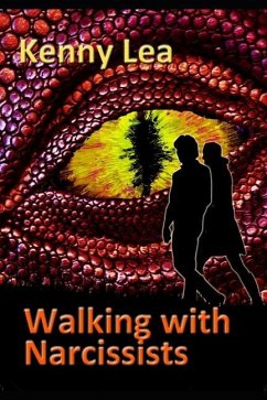 Walking With Narcissists - Lea, Kenny