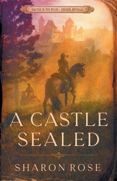 A Castle Sealed - Rose, Sharon