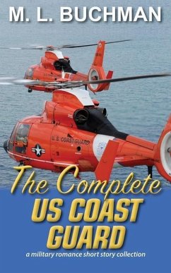 The Complete US Coast Guard: a military romance story - Buchman, M. L.