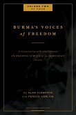 Burma's Voices of Freedom in Conversation with Alan Clements, Volume 2 of 4