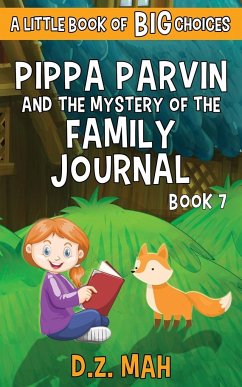 Pippa Parvin and the Mystery of the Family Journal - Mah, D. Z.