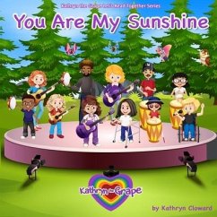 You Are My Sunshine - Cloward, Kathryn