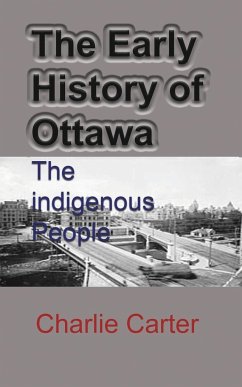 The Early History of Ottawa - Carter, Charlie