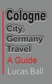 Cologne City, Germany Travel