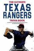 The Ultimate Texas Rangers Trivia Book