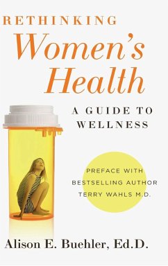 Rethinking Women's Health - Buehler, Alison E.
