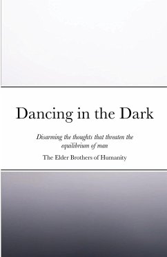 Dancing in the Dark - Of Humanity, The Elder Brothers