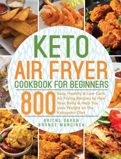 Keto Air Fryer Cookbook for Beginners - Daren, Britne; Mancinea, Bronce