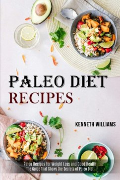 Paleo Diet Recipes - Williams, Kenneth