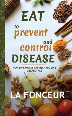 Eat to Prevent and Control Disease (Author Signed Copy) Full Color Print - Fonceur, La