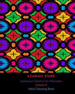 Arabesque Patterns For Relaxation Volume 9 - Starr, Azariah