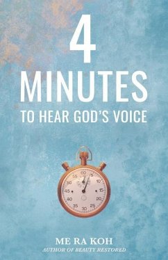4 Minutes to Hear God's Voice - Koh, Me Ra