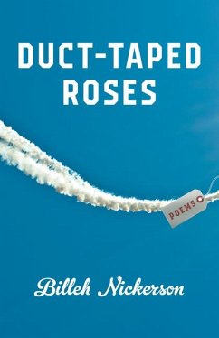 Duct-Taped Roses - Nickerson, Billeh