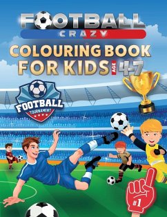 Cover Football Crazy Colouring Book For Kids Age 4-7