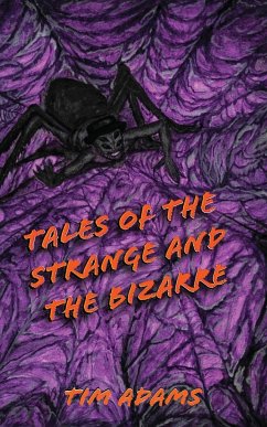 Tales of the Strange and the Bizarre - Adams, Tim